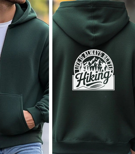 Life Is Always Better Hiking Full Zip Hoodie, Wilderness Outdoor Quote Hoodie Wildwood Mountain Coffee Co