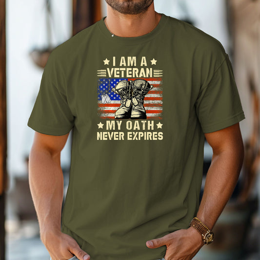 I Am a Veteran My Oath Never Expires T-Shirt, Military Pride Tee