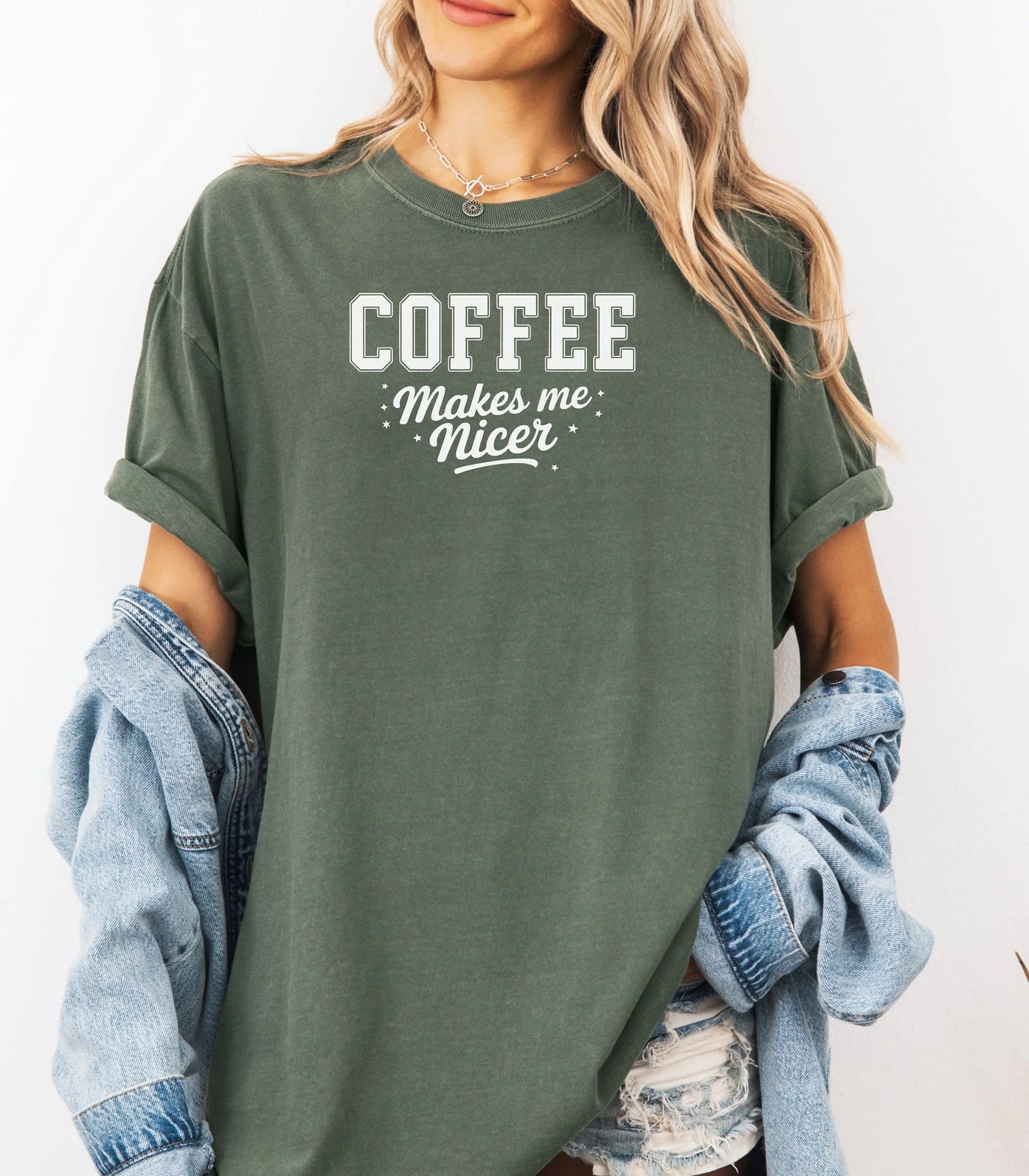 Coffee Makes Me Nicer T-Shirt, Funny Coffee Quote Tee, Caffeine Lover Shirt, Morning Mood Graphic, Coffee Lovers T-Shirt Wildwood Mountain Coffee Co