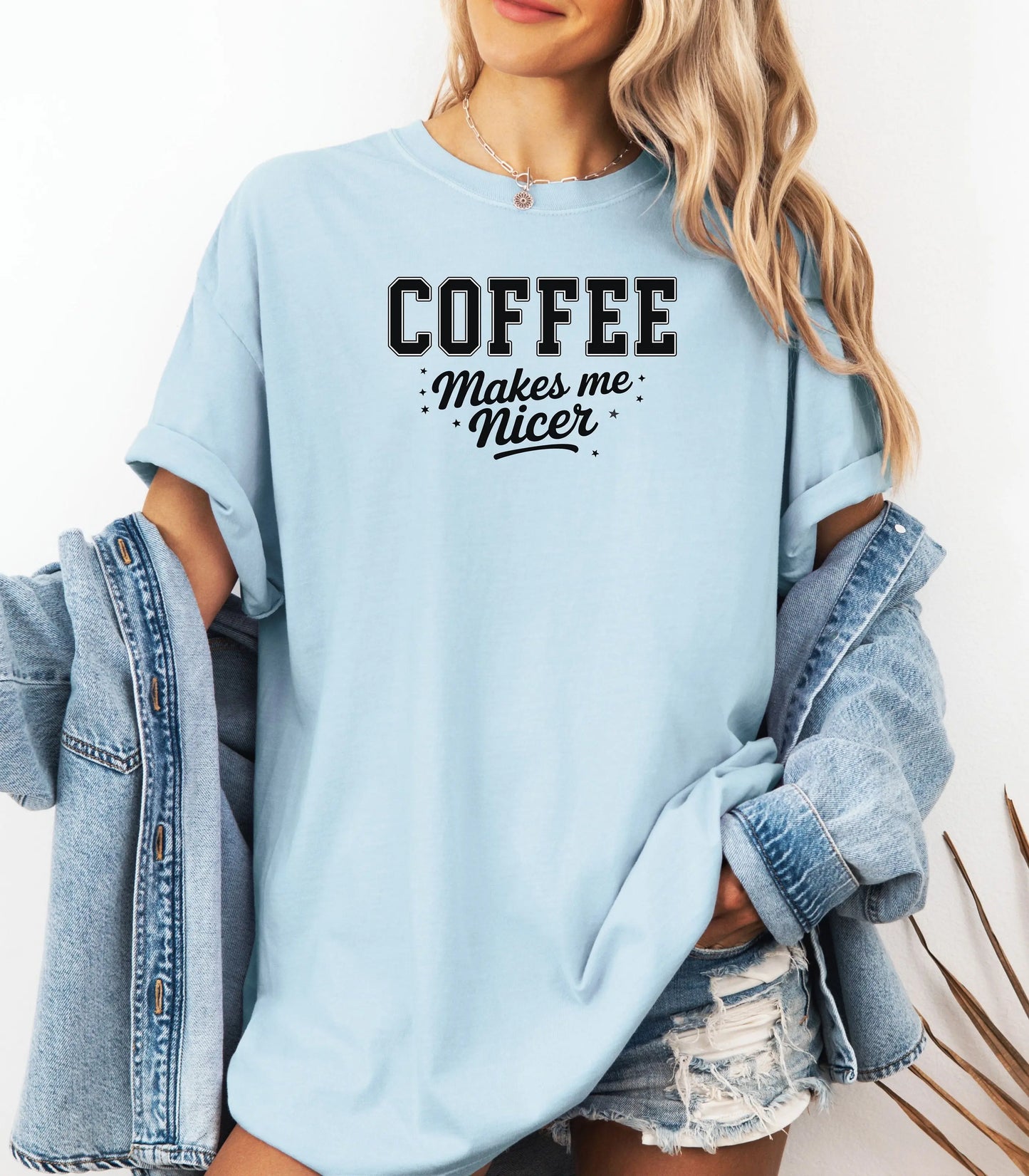 Coffee Makes Me Nicer T-Shirt, Funny Coffee Quote Tee, Caffeine Lover Shirt, Morning Mood Graphic, Coffee Lovers T-Shirt Wildwood Mountain Coffee Co