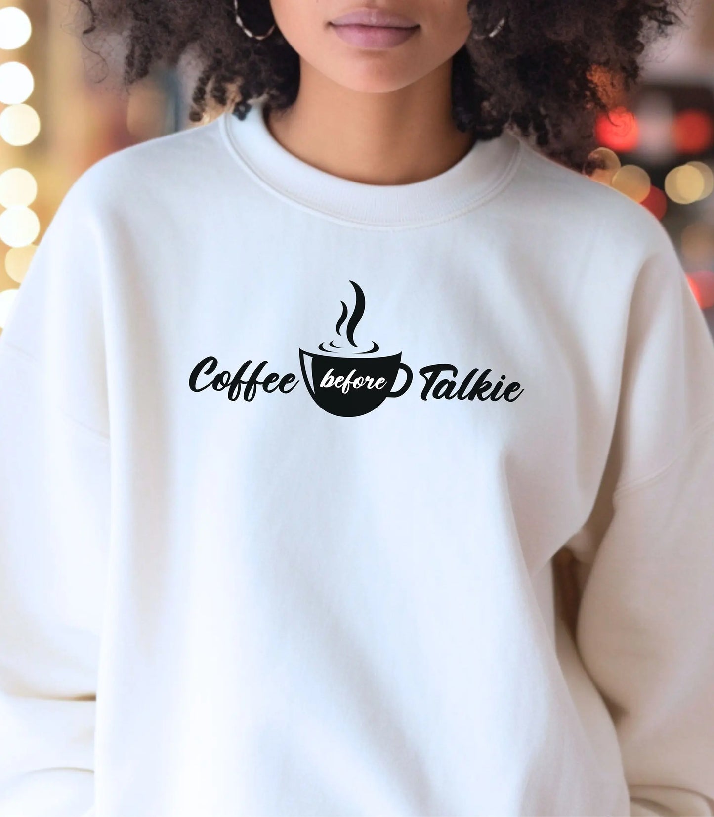 Coffee Before Talkie Sweatshirt, Coffee Lovers Shirt, Coffee Women's Shirt, Funny Coffee Shirt, Gift for Friend, Coffee Lovers Gift Wildwood Mountain Coffee Co