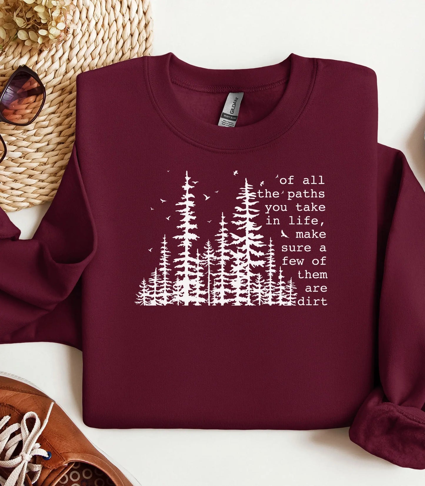 Of All the Paths You Take Sweatshirt, Dirt Path Nature Quote Tee Wildwood Mountain Coffee Co