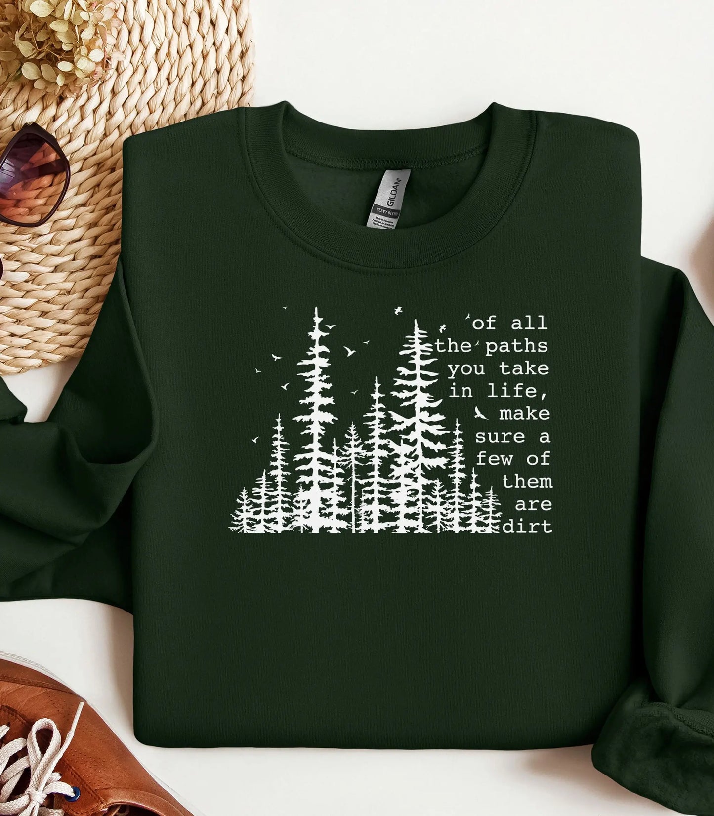 Of All the Paths You Take Sweatshirt, Dirt Path Nature Quote Tee Wildwood Mountain Coffee Co
