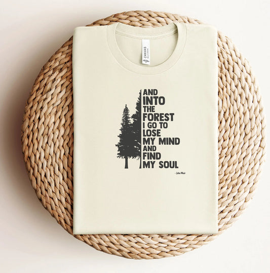 Into the Forest I Go Nature Quote T-Shirt, Forest Pine Tree Shirt, Camping Wanderlust Tee, Hiking Gift Wildwood Mountain Coffee Co